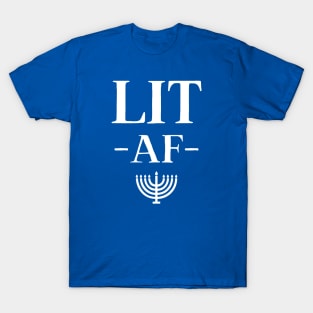 Lit AF (Hanukkah) T-Shirt